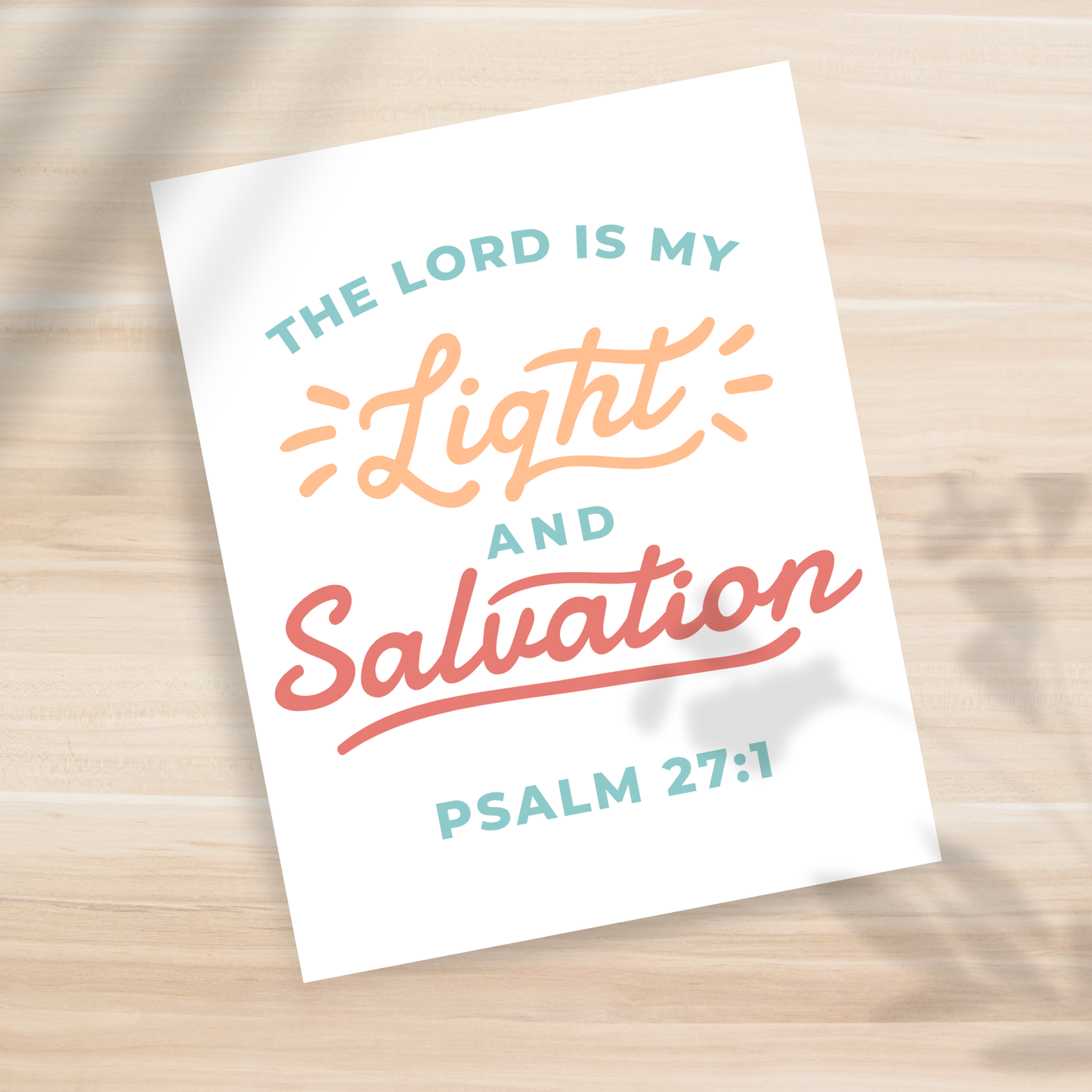 The Lord is my Light and Salvation 8x10