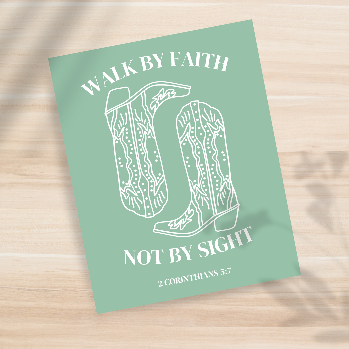 Walk by Faith, Not by Sight  8x10" Print